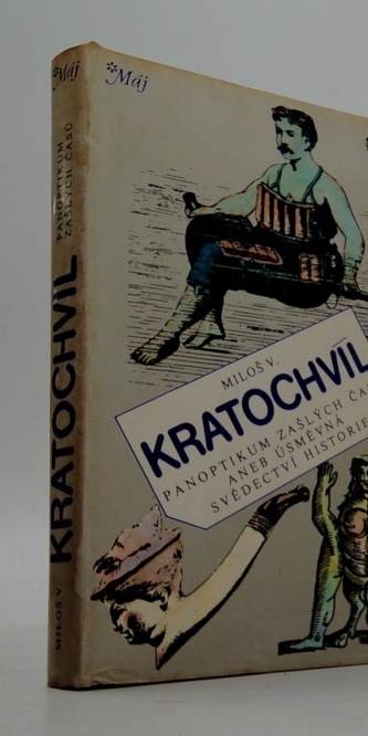 Panoptikum zašlých časů aneb úsměvná svědectví historie