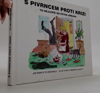 s Pivrncem proti krizi