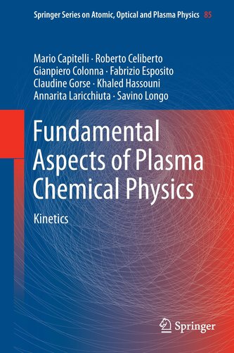 Fundamental Aspects of Plasma Chemical Physics