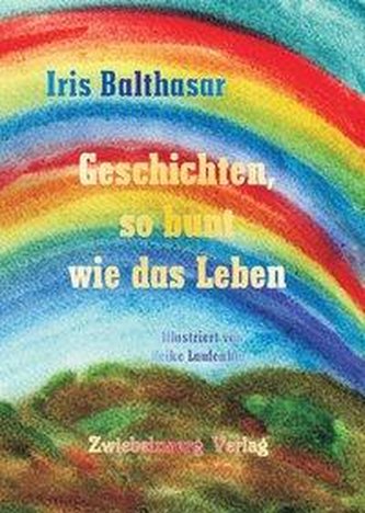 Geschichten, so bunt wie das Leben