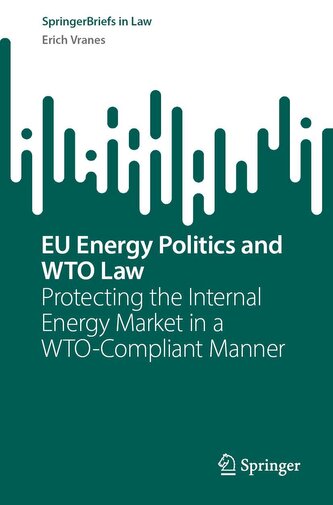 EU Energy Politics and WTO Law