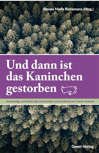 Und dann ist das Kaninchen gestorben