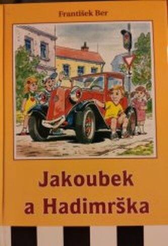 Jakoubek a Hadimrška: pohádky o autíčkách