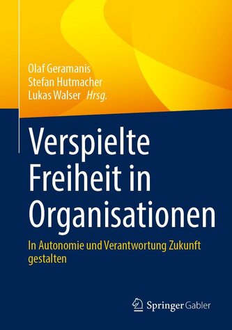 Verspielte Freiheit in Organisationen