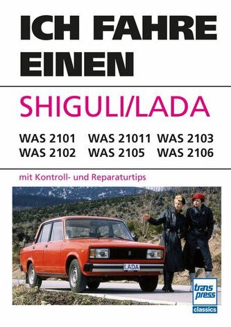 Ich fahre einen SHIGULI/LADA
