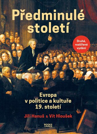 Předminulé století - Evropa v politice a kultuře 19. století