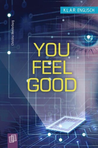 You feel good!