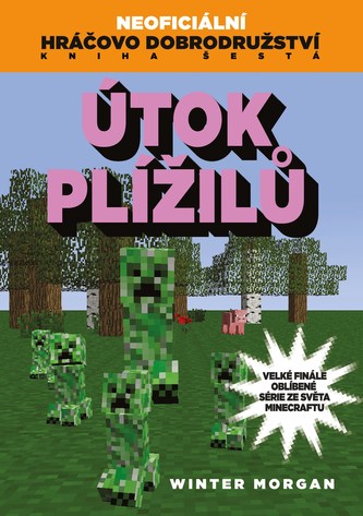 Neoficiální hráčovo dobrodružství : Útok plížilů - Kniha šestá (Winter Morgan, 2016)