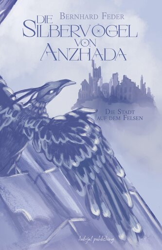 Die Silbervögel von Anzhada