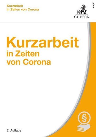 Kurzarbeit in Zeiten von Corona Kurzarbeit in Zeiten von Corona