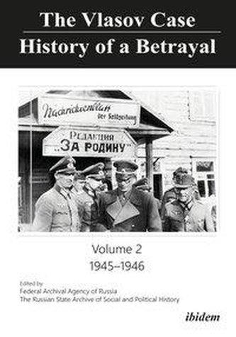 The Vlasov Case: History of a Betrayal The Vlasov Case: History of a Betrayal