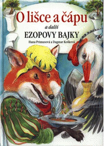 O lišce a čápu a další Ezopovy bajky