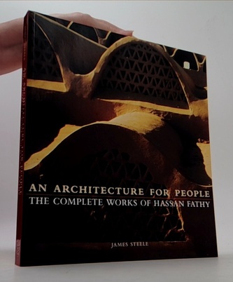 An architecture for people - The complete works of Hassan Fathy