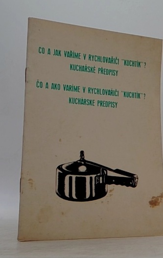 Co a jak vaříme v rychlovařiči " kuchtík"?