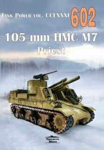 105 mmm HMC M7 Priest Tank Powe vol. 602