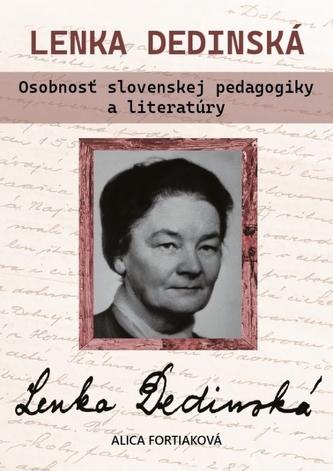 Lenka Dedinská. Osobnosť slovenskej literatúry a