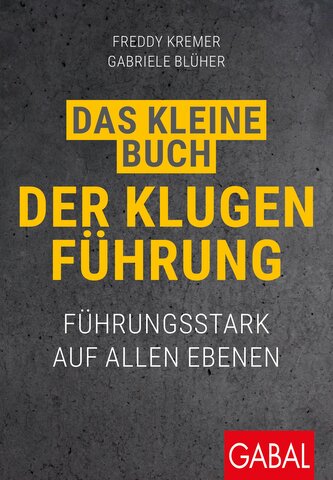 Das kleine Buch der klugen Führung Das kleine Buch der klugen Führung