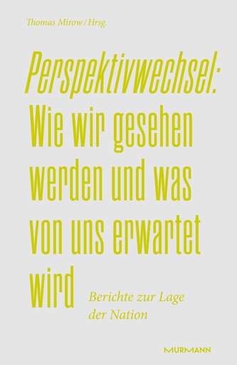 Perspektivwechsel: Wie wir gesehen werden und was von uns erwartet wird.