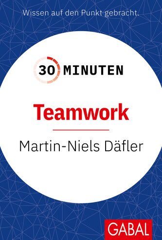 30 Minuten Teamwork 30 Minuten Teamwork