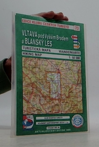 KČT 73 Vltava pod Vyšším Brodem a Blanský Les