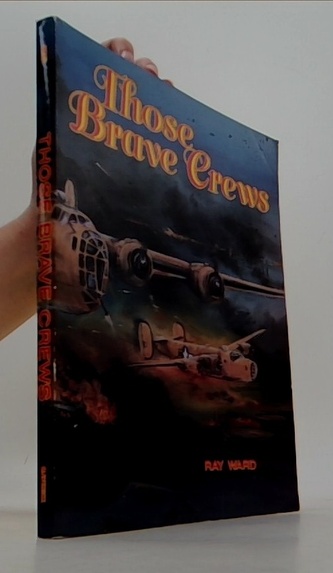 Those brave crews