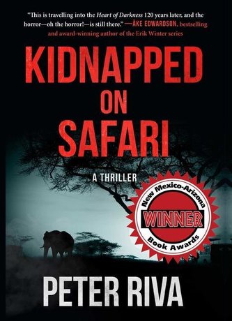 Kidnapped on Safari: A Thriller