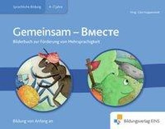 Bilderbuch Biliteralität Thema: Gemeinsam Russisch-Deutsch
