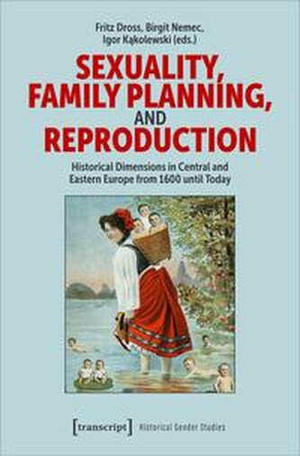 Sexuality, Family Planning, and Reproduction Sexuality, Family Planning, and Reproduction