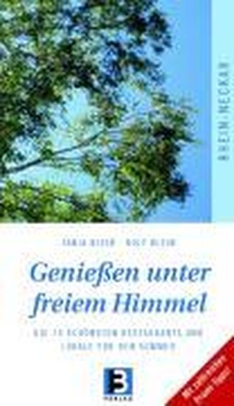 Klein, T: Genießen u.frei.Himmel/Rhein-N.