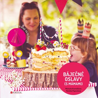 Báječné oslavy (s mámami) (Michaela Kramolišová, 2016)