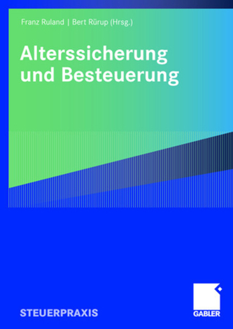Alterssicherung und Besteuerung Alterssicherung und Besteuerung
