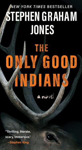 The Only Good Indians The Only Good Indians