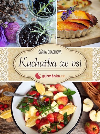 Kuchařka ze vsi od gurmanka.cz Kuchařka ze vsi od gurmanka.cz