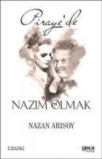 Piraye'de Nazim Olmak