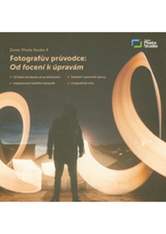 Zoner Photo Studio X fotografův průvodce - od focení k úpravám