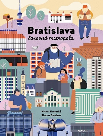 Bratislava - čarovná metropola (2.vyd.) Bratislava - čarovná metropola (2.vyd.)