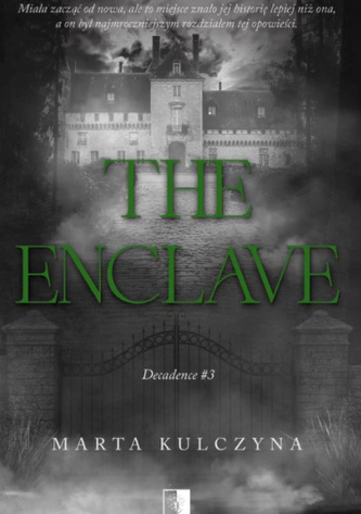 The Enclave. Decadence. Tom 3 The Enclave. Decadence. Tom 3