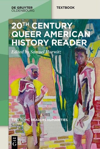 20th-Century Queer American History Reader