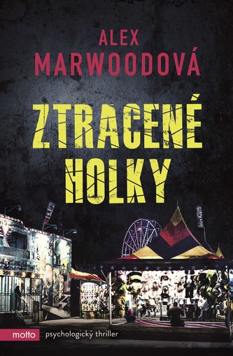 Ztracené holky (Alex Marwood, 2016)