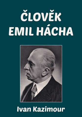 Člověk Emil Hácha