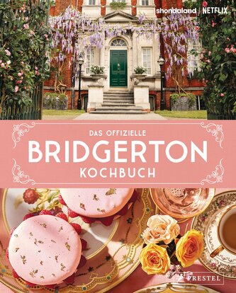Das offizielle Bridgerton-Kochbuch