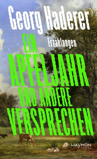Ein Apfeljahr und andere Versprechen