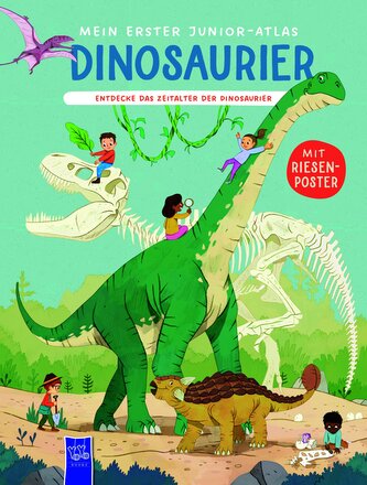 Mein erster Junior-Atlas: Dinosaurier
