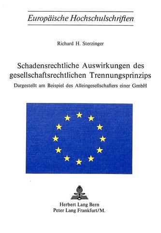 Schadensrechtliche Auswirkungen des gesellschaftsrechtlichen Trennungsprinzips