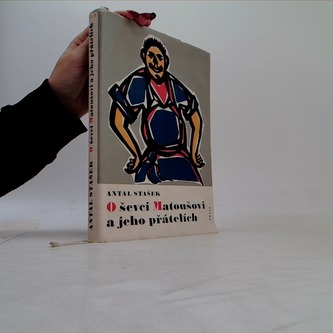 O ševci Matoušovi a jeho přátelích
