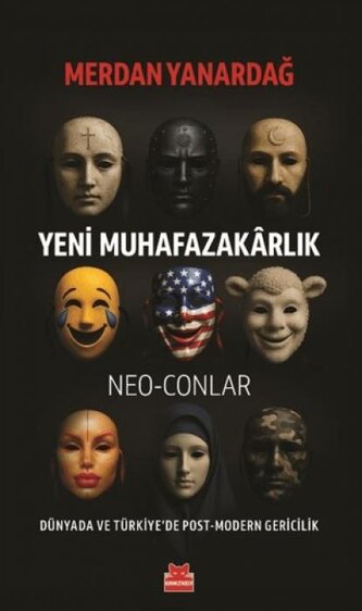 Yeni Muhafazakarlik - Neo-Conlar