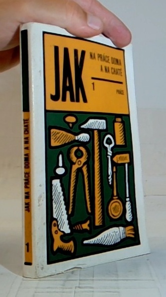 Jak na práce doma a na chatě 1