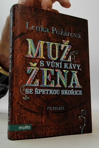 Muž s vůní kávy, žena se špetkou skořice