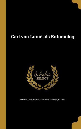 GER-CARL VON LINNE ALS ENTOMOL