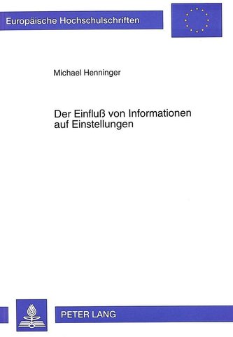 Der Einfluß von Informationen auf Einstellungen